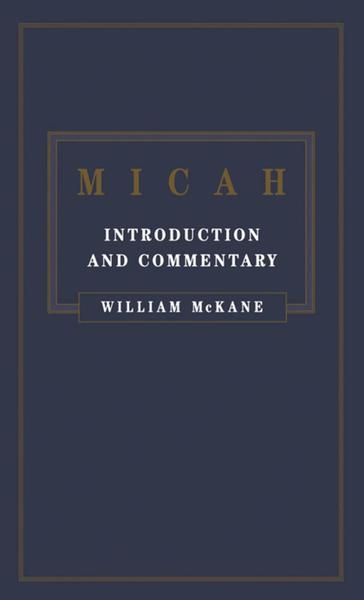 The Book of Micah: Introduction and Commentary