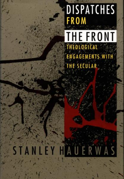 Dispatches from the Front: Theological Engagements with the Secular