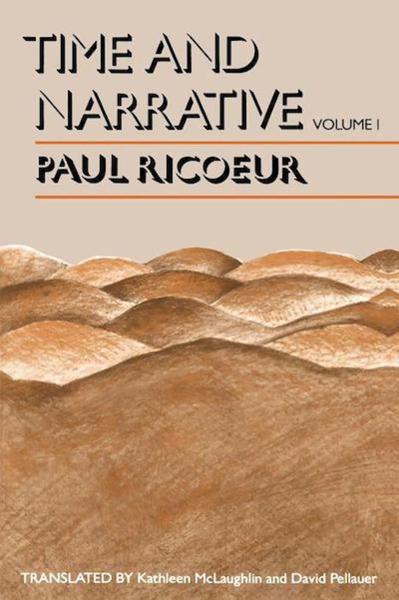 Time and Narrative. 2 vols.