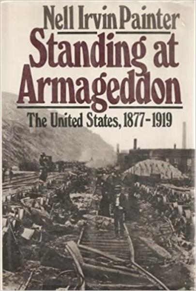 Standing at Armageddon: The United States, 1877-1919