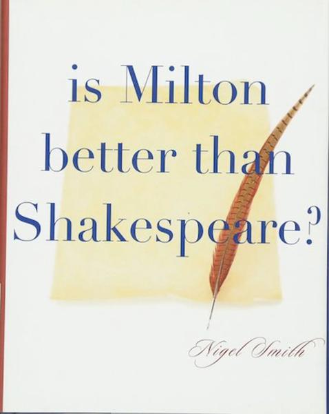 Is Milton Better Than Shakespeare?