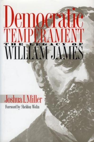 Democratic Temperament: The Legacy of William James
