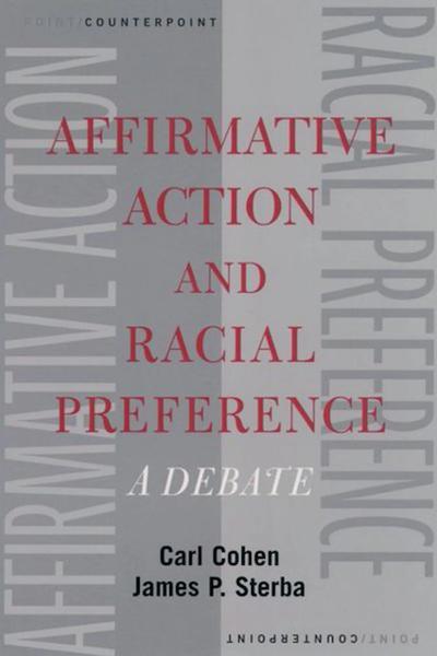 Affirmative Action and Racial Preference: A Debate