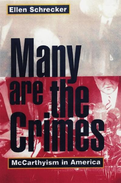 Many Are the Crimes: McCarthyism in America