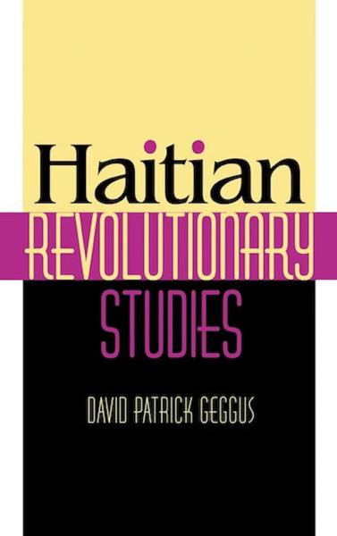Haitian Revolutionary Studies