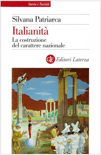 Italianità: La Costruzione del Carattere Nazionale