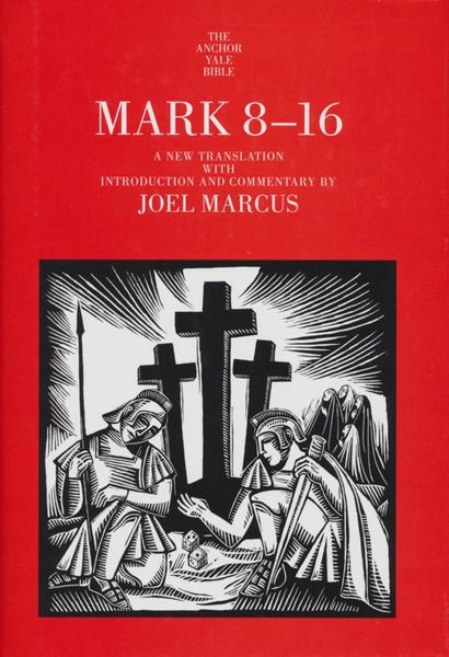 Mark 8-16: A New Translation with Introduction and Commentary