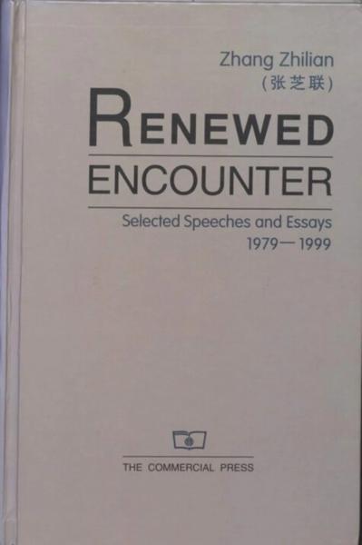 Renewed Encounter: Selected Speeches and Essays, 1979-1999