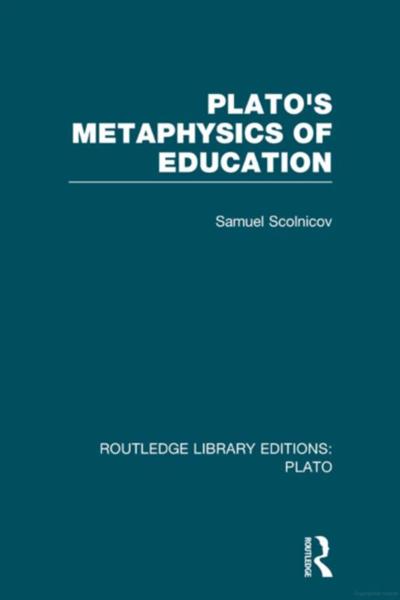 Plato's Metaphysics of Education