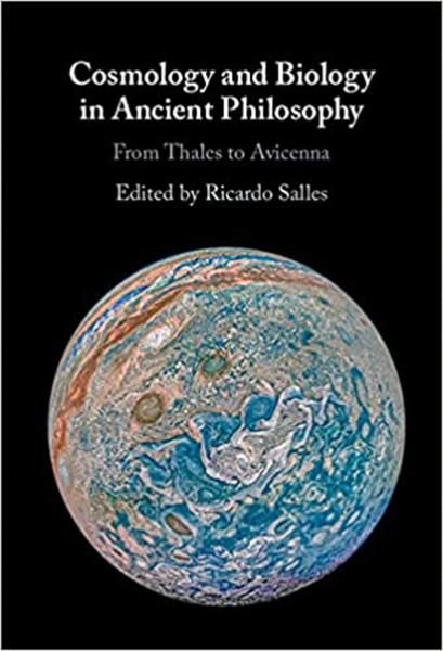 Cosmology and Biology in Ancient Philosophy: From Thales to Avicenna