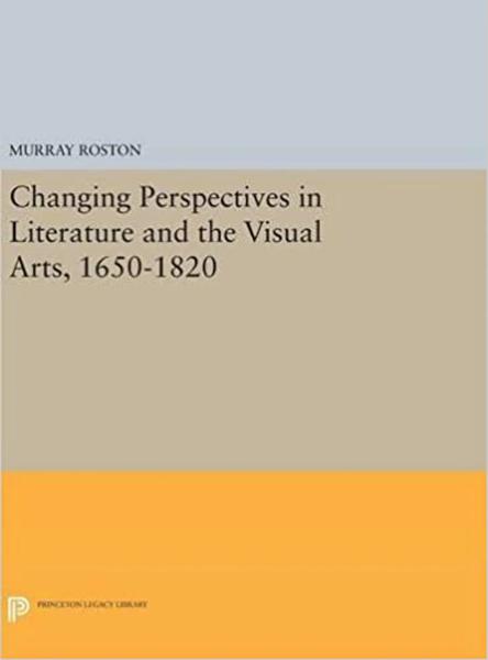 Changing Perspectives in Literature and the Visual Arts, 1650-1820