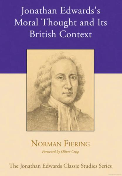 Jonathan Edwards's Moral Thought and Its British Context