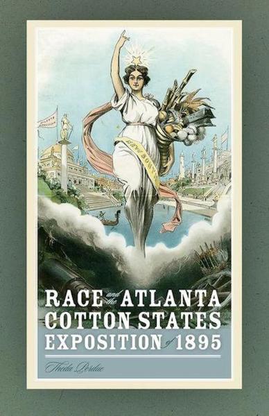 Race and the Atlanta Cotton States Exposition of 1895