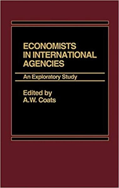 Economists in International Agencies: An Exploratory Study