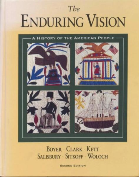 The Enduring Vision: A History of the American People