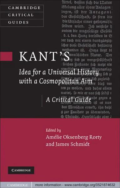 Kant's "Idea for a Universal History with a Cosmopolitan Aim": A Critical Guide