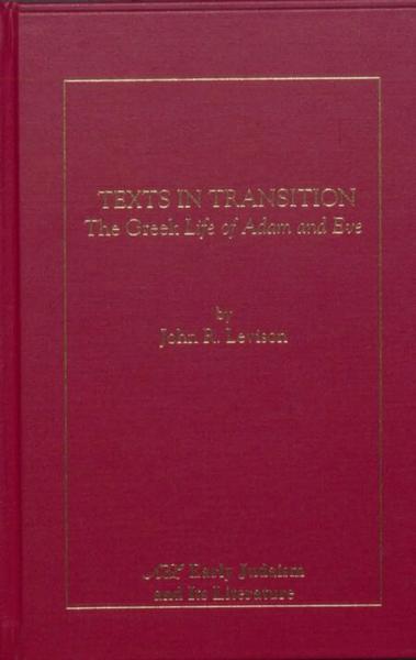 Texts in Transition: The Greek Life of Adam and Eve