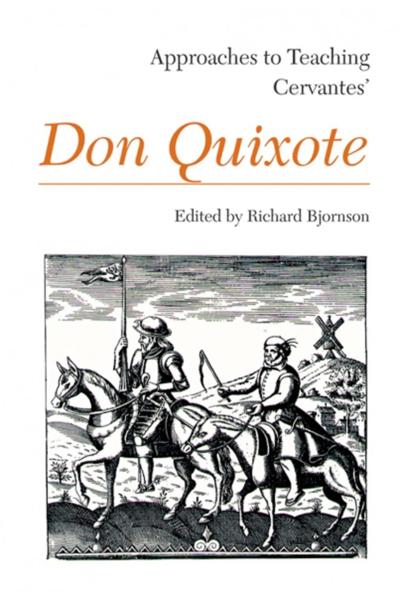 Approaches to Teaching Cervantes' Don Quixote