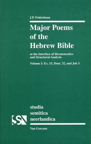 Major Poems of the Hebrew Bible: At the Interface of Hermeneutics and Structural Analysis