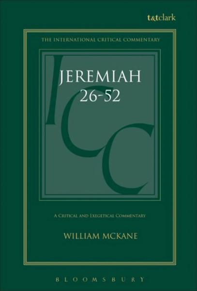 A Critical and Exegetical Commentary on Jeremiah. Vol. 2, Commentary on Jeremiah XXVI-LII