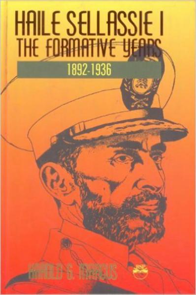 Haile Sellassie I: The Formative Years, 1892-1936