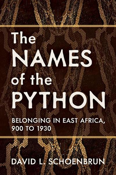 The Names of the Python: Belonging in East Africa, 900 to 1930