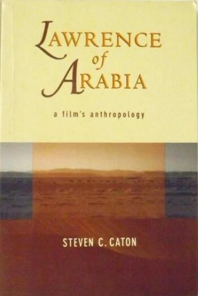 Lawrence of Arabia: A Film's Anthropology