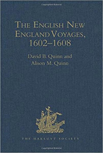 The English New England Voyages, 1602-1608