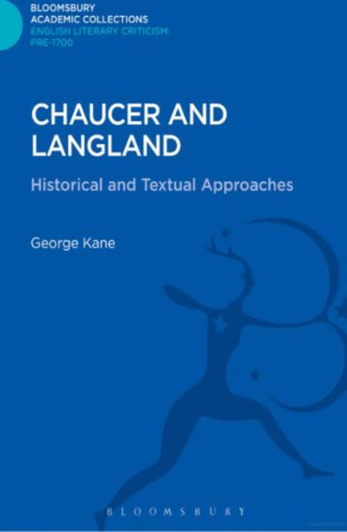 Chaucer and Langland: Historical and Textual Approaches