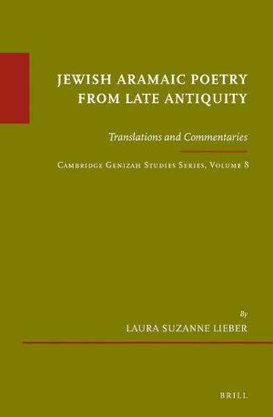 Jewish Aramaic Poetry from Late Antiquity: Translations and Commentaries