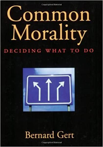 Common Morality: Deciding What to Do