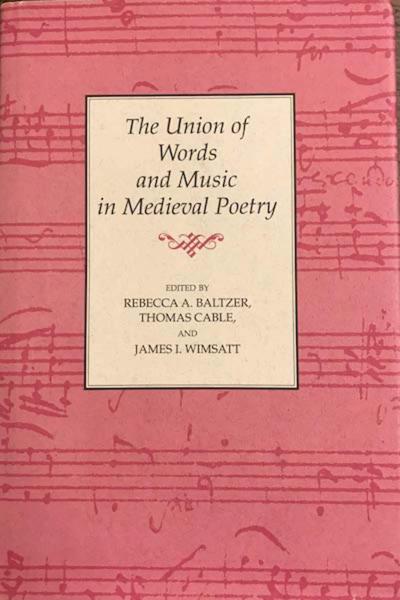The Union of Words and Music in Medieval Poetry