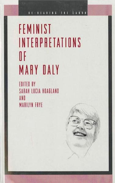 Feminist Interpretations of Mary Daly