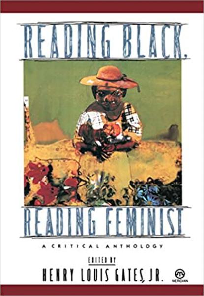 Reading Black, Reading Feminist: A Critical Anthology