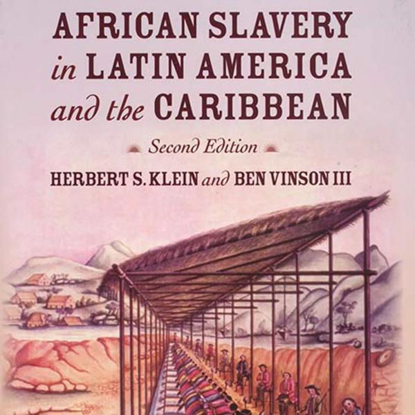African Slavery in Latin America and the Caribbean