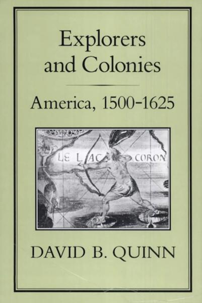 Explorers and Colonies: America, 1500-1625