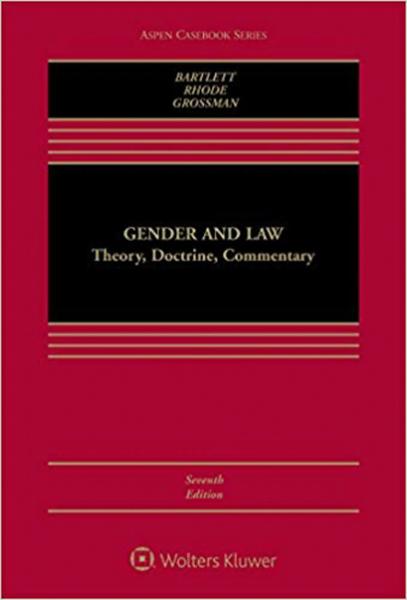 Gender and Law: Theory, Doctrine, Commentary