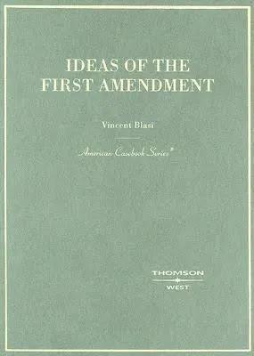 Ideas of the First Amendment