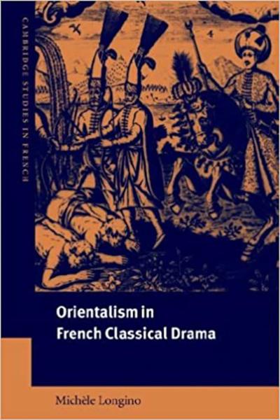 Orientalism in French Classical Drama